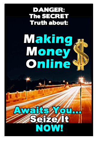 Secret Truth about Making Money Online