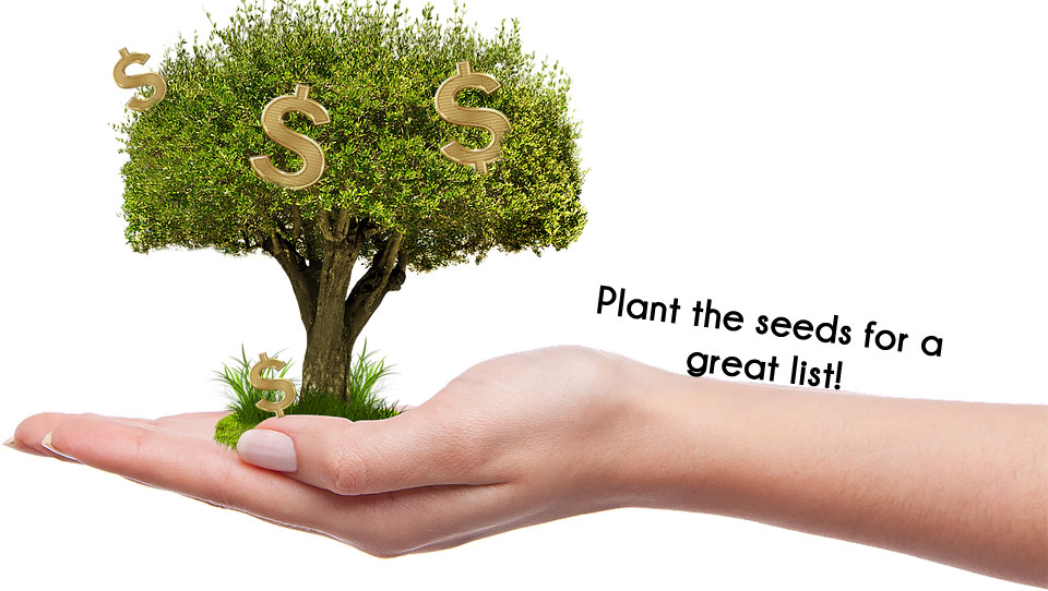 Plant the seeds to have a profitable harvest!