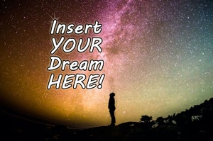 Your Dreams
